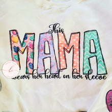 Load image into Gallery viewer, This mama wears her heart on her sleeve