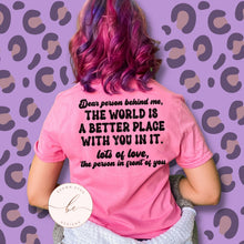 Load image into Gallery viewer, Dear person behind me