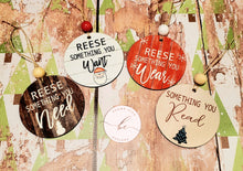 Load image into Gallery viewer, Something you want, need, wear, read ornaments